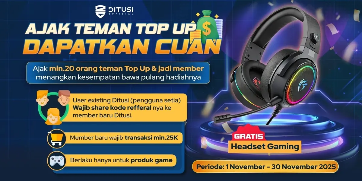 Ajak Teman Top Up, Dapatkan Cuan & Headset Gaming Gratis!