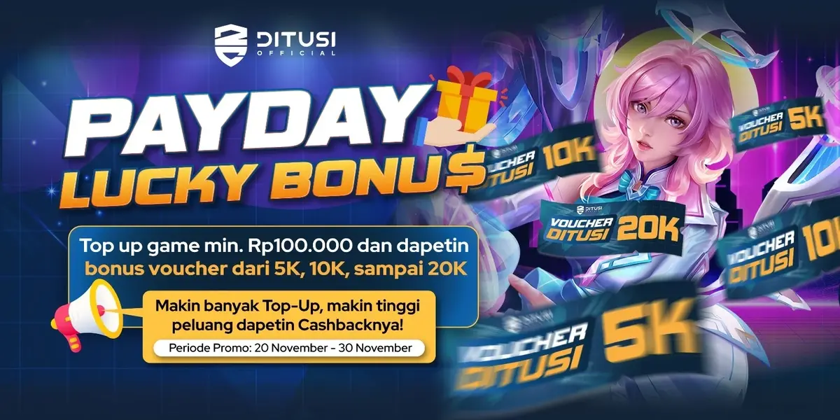 PAYDAY LUCKY BONUS – Top Up, Dapet Bonus!