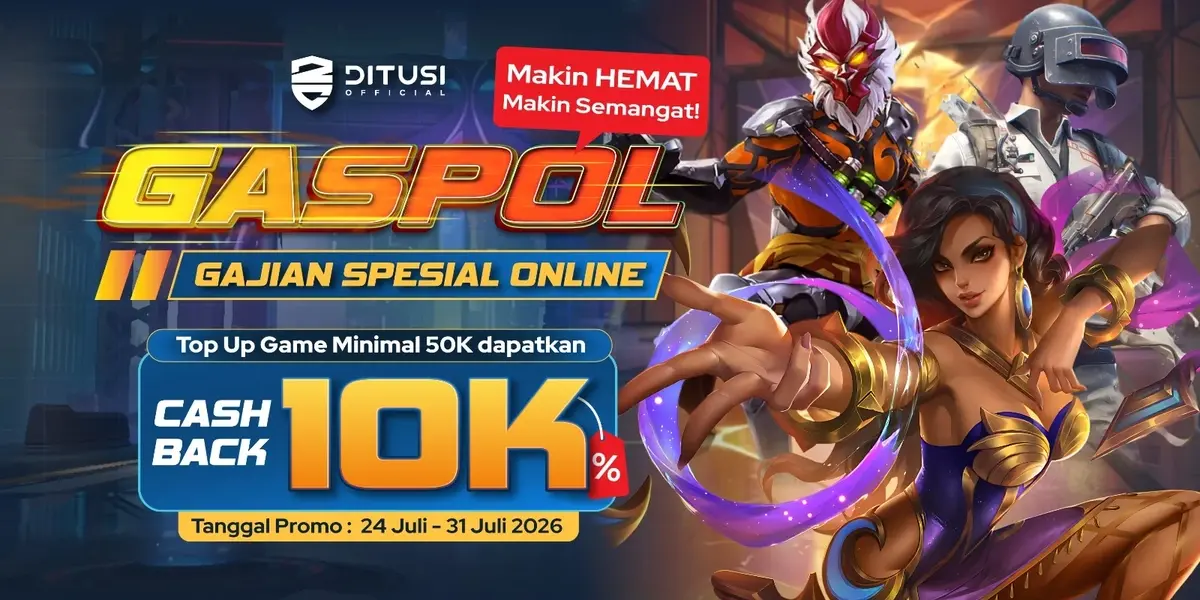 GASPOL – GAjian SPesial Online! Top Up Game Makin Hemat, Cashback Makin Mantap!